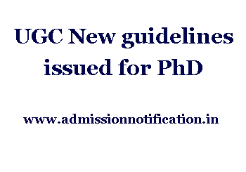 UGC New guidelines for PhD admission