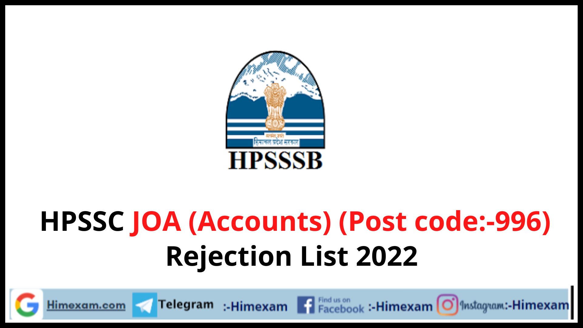 HPSSC JOA (Accounts) (Post code:-996) Rejection List 2022