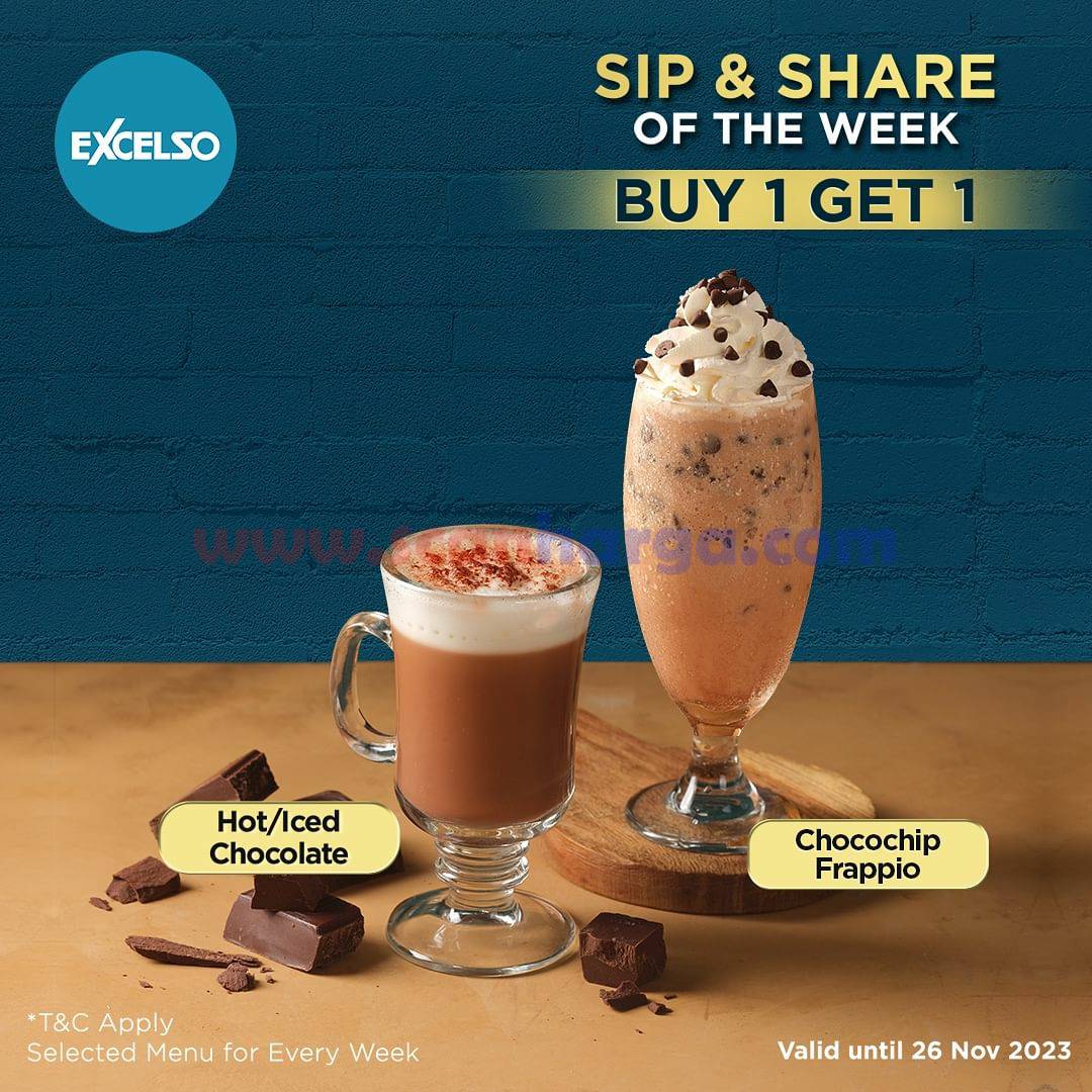 EXCELSO COFFEE Promo SIP : SHARE OF THE WEEK BUY 1 GET 1