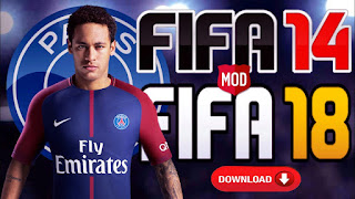 FIFA14 Mod FIFA18 Full Apk+Data OBB Fix Transfer 2018 Update Terbaru