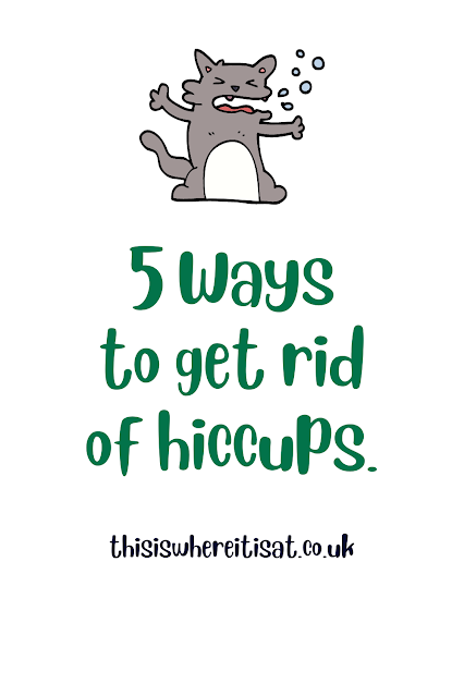 5 Ways to get rid of hiccups.