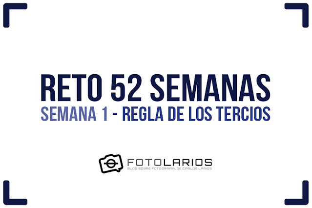 Reto 52 semanas - semana 1 - Regla de los tercios