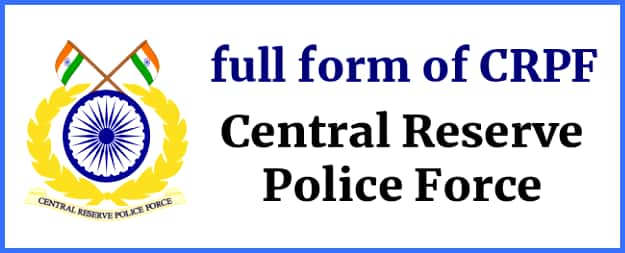 Full form of CRPF- Central Reserve Police Force