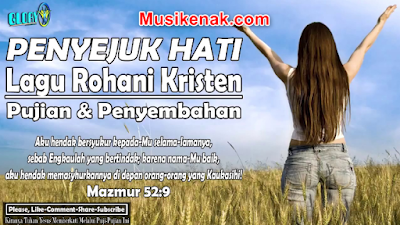 Download Kumpulan Lagu Rohani Nasrani Terbaru  100 Daftar Lagu Rohani Kristen Terbaru 2018 – 2019 Full Album Lengkap Musik Gratis