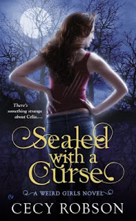 Sealed with a Curse by Cecy Robson (Weird Girls #1)