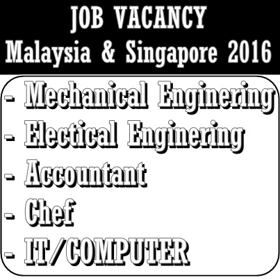 JOB VACANCY MALAYSIA & SINGAPORE