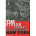 The Strike That Changed New York: Blacks, Whites, and the OceanHill-Brownsville Crisis