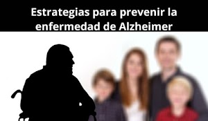 Estrategias para prevenir la enfermedad de Alzheimer
