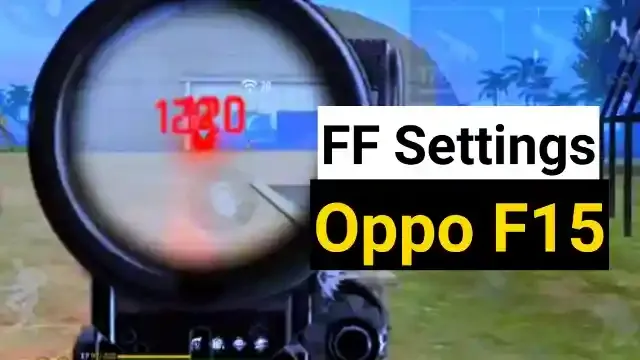 Oppo F15 free fire settings for headshot: Sensi and dpi