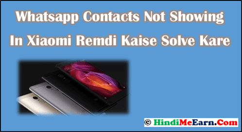 Whatsapp Contacts Not Showing In Xiaomi 