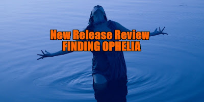 finding ophelia review