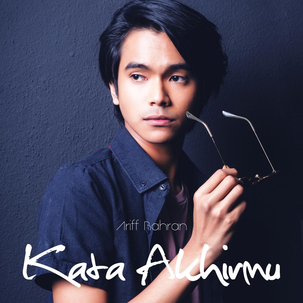 Download Lagu Ariff Bahran - Kata Akhirmu MP3 ~ Rempit Share