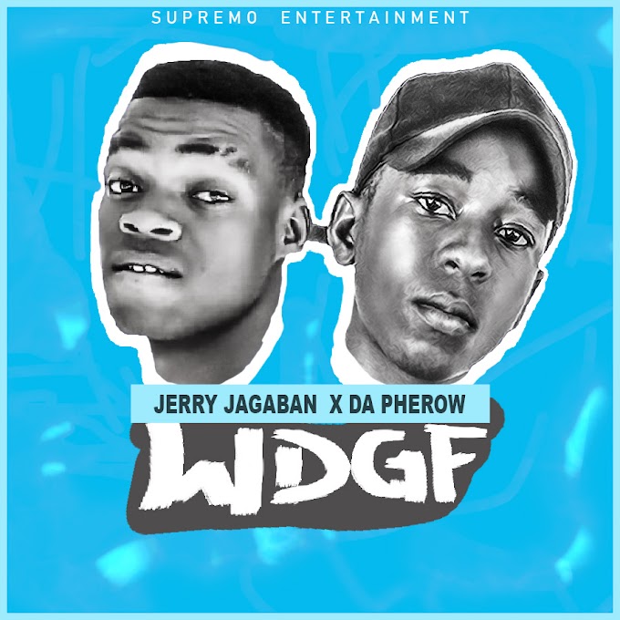 [ Music ] Jerry Jagaban x Da Pherow - W D G F