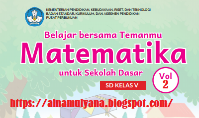 Buku Siswa Matematika Kelas 5 SD MI Kurikulum Merdeka (Kurikulum Sekolah Penggerak) Volume 2