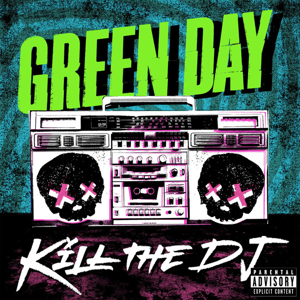 Green Day - Kill the DJ [Explicit] (2012) - Single [iTunes Plus AAC M4A]
