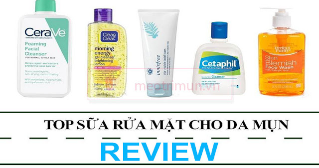 Top 5 sữa rửa mặt trị mụn giá rẻ