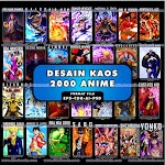 DESAIN KAOS 2000 ANIME