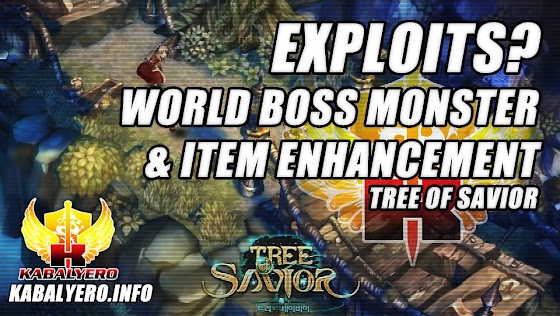 World Boss Monster And Item Enhancement Exploits ★ Tree Of Savior