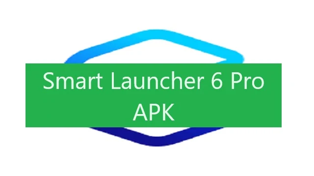Smart Launcher 6 Pro APK
