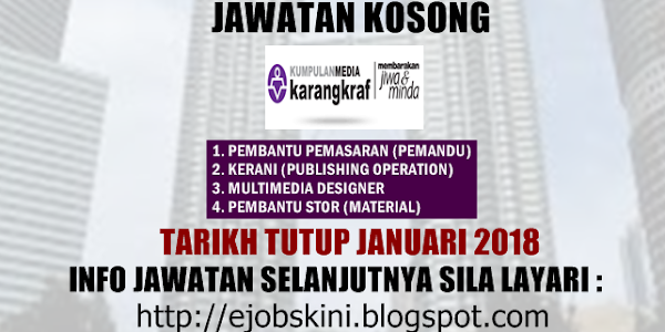 Jawatan Kosong Kumpulan Media Karangkraf Pada Januari 2018