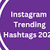 Instagram Trending Hashtags 2023 [Latest Hashtags]