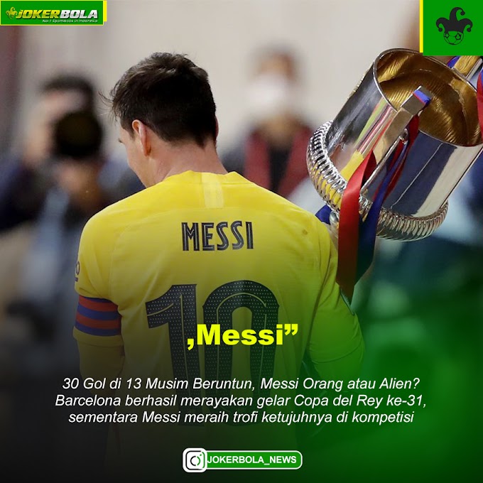  30 Gol di 13 Musim Beruntun, Messi Orang atau Alien?