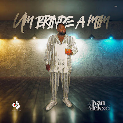 Ivan Alekxei – Um brinde a Mim | Download Mp3