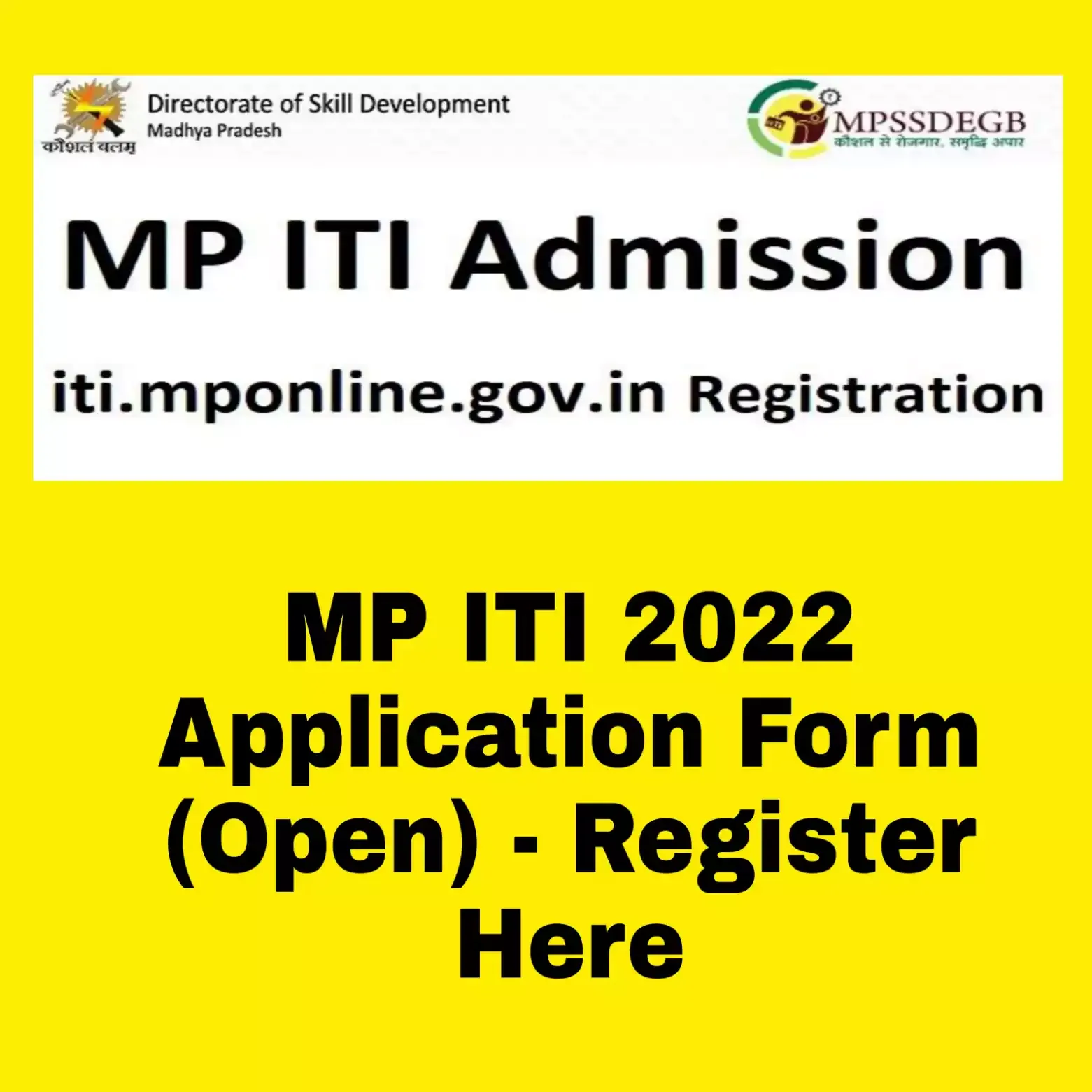 MP ITI 2022 Application Form (Open) - Register Here