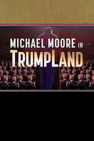 Michael Moore in TrumpLand 2016 streaming gratuit Sans Compte  en franÃ§ais