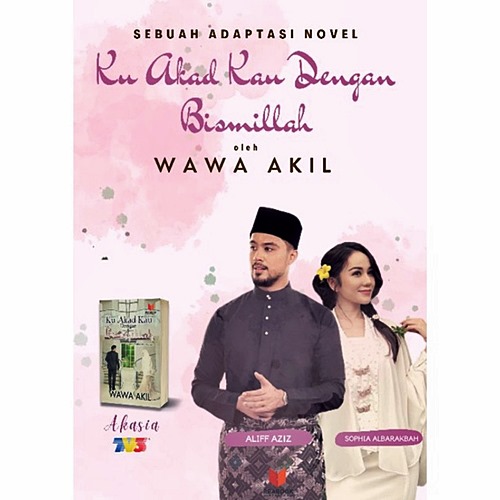 Novel Ku Akad Kau Dengan Bismillah Karya Wawa Akil