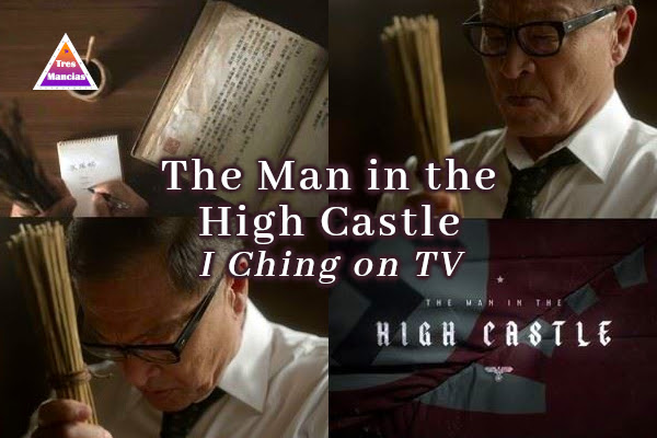 I Ching on TV: The man in the high castle