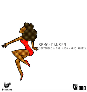 (Afro) SBMG - Dansen (Sentimenz & THE KiDDO Afro Remix) (2016)