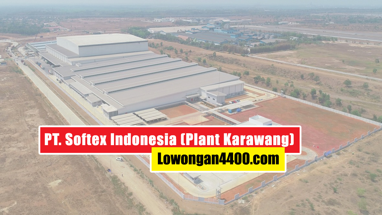 Lowongan Kerja Operator Produksi Pt Softex Indonesia Kiic Karawang April 2021 Loker Pabrik Terbaru April 2021