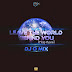 DJ O Mix - Leave the World Behind (Trap Remix) (Rap) [Download]