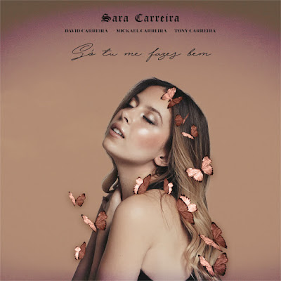 Sara Carreira - Só Tu Me Fazes Bem (feat. David Carreira, Mickael Carreira, Tony Carreira) |Download MP3