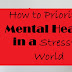 How to Prioritize Mental Health in a Stressful World