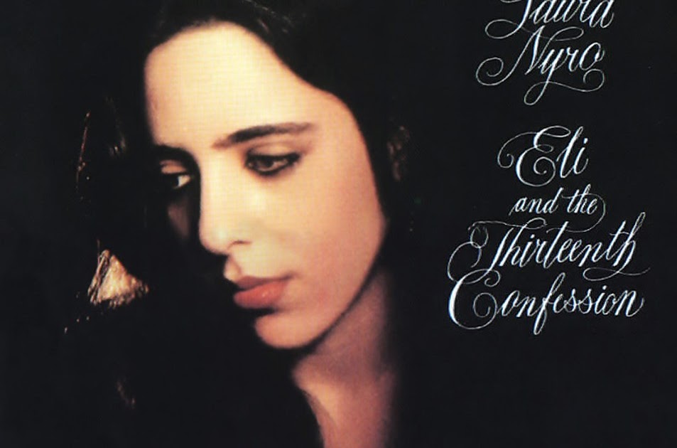 Round To Midnight Laura Nyro Eli And The Thirteenth Confession