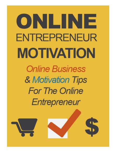 Online Entrepreneur Motivation- How to do Entrepreneur Business?