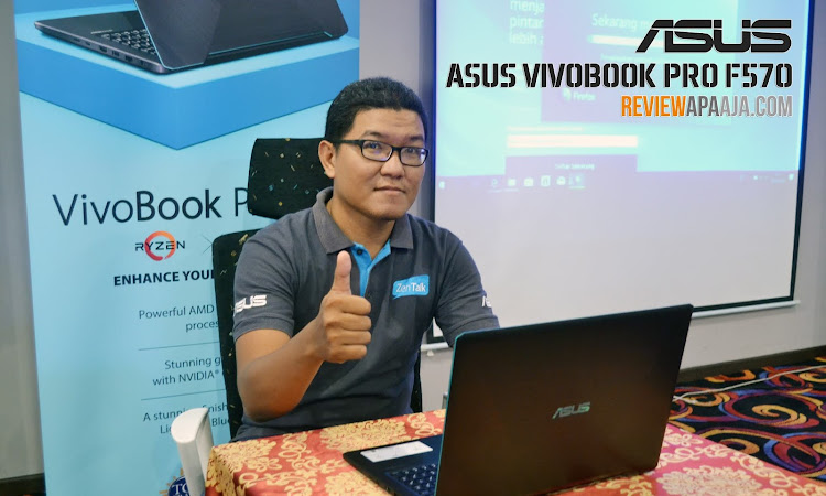 8 Alasan ASUS VivoBook Pro F570 Cocok jadi Notebook Sehari-hari