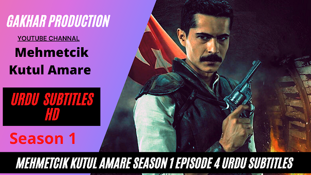 Mehmetcik Kutul Amare season 1 Episode 4 Urdu Subtitles