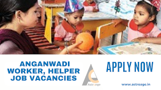 Anganwadi  Worker, Helper Job Vacancies