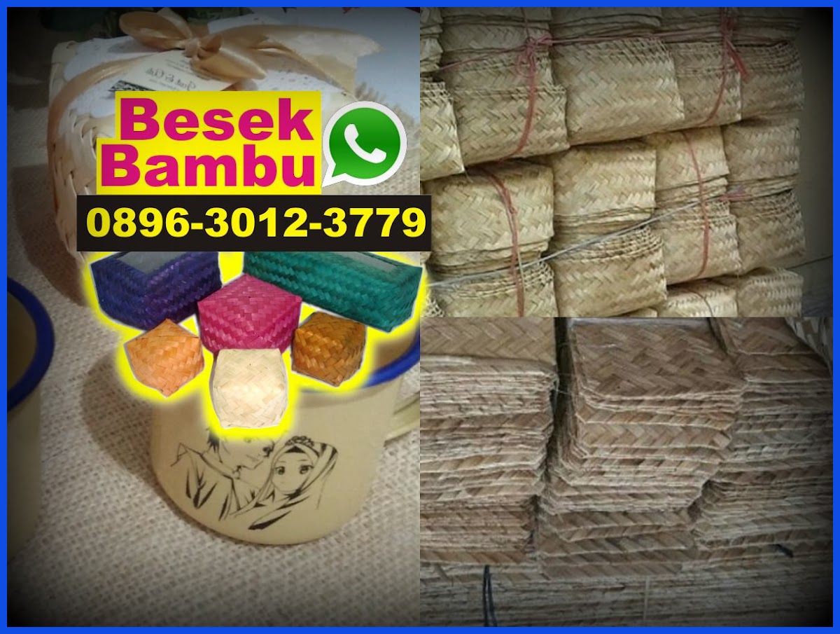 cara membuat besek  dari bambu  089630123779 wa Harga 