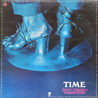 Time "Time II" 1975  second album +"Život U Čizmama S Visokom Petom" 1976  third album Yugoslavia Prog Rock