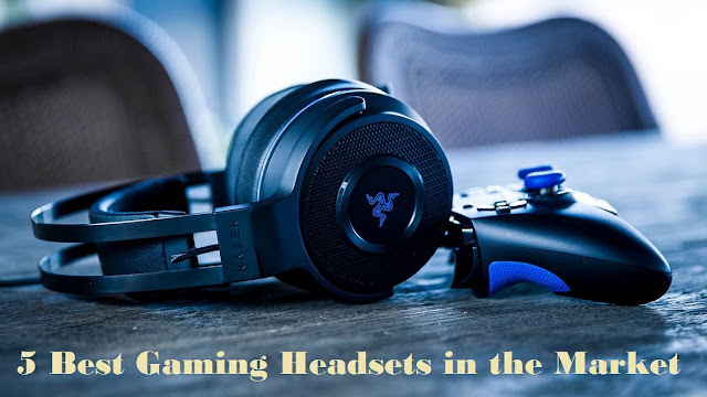 5 Best Gaming Headsets in the Market