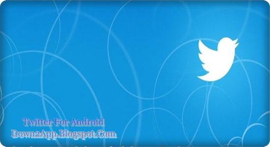 Twitter for Android 5.73.0 Apk