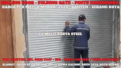 GAMBAR, ROLLING DOOR, BANTEN, HARGA ROLLING DOOR PER METER TERBARU TERMURAH 2024