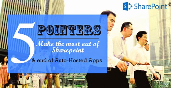  5 Pointers for Sharepoint and Auto-Hosted Apps migration