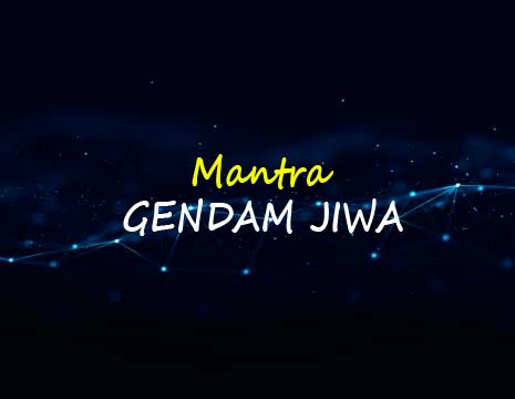 Program Penyelarasan MANTRA GENDAM JIWA