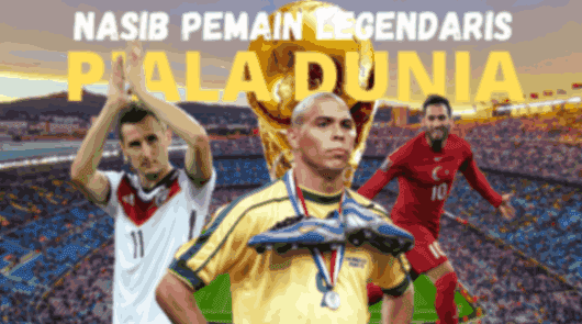 Nasib Pemain Legendaris Piala Dunia Sekarang