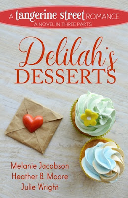 Heidi Reads... Delilah's Desserts by Melanie Jacobson, Heather B. Moore, Julie Wright 